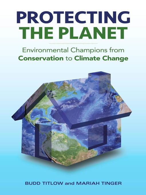 Title details for Protecting the Planet by Budd Titlow - Available